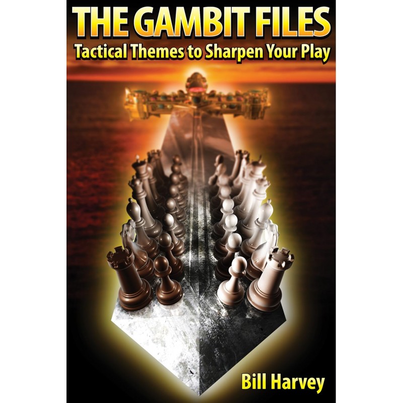 The Gambit Files de Bill Harvey The Gambit Files de Bill Harvey