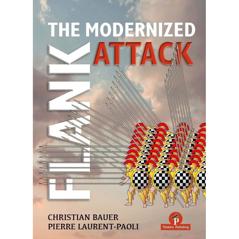 The Modernized Flank Attack de Christian Bauer et Pierre Laurent-Paoli The Modernized Flank Attack de Christian Bauer et Pierre Laurent-Paoli