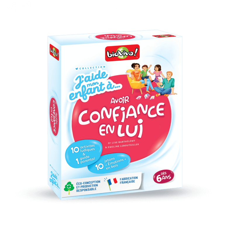 J'aide mon enfant à avoir confiance en lui J'aide mon enfant à avoir confiance en lui