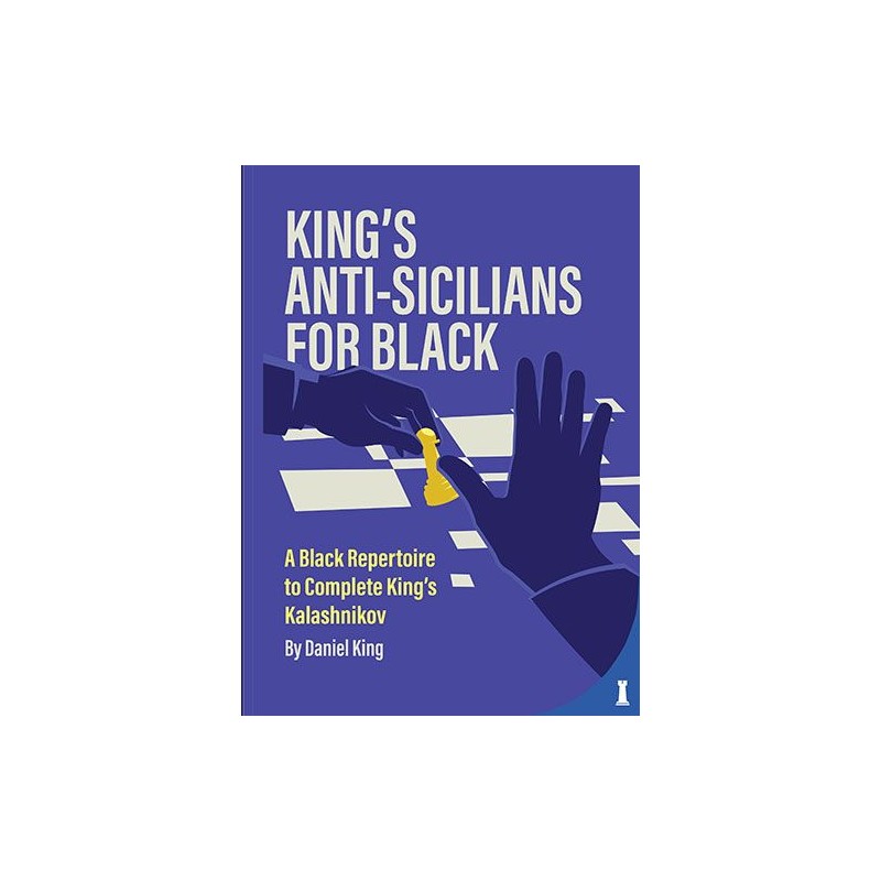 King's Anti-Sicilians for Black de Daniel King King's Anti-Sicilians for Black de Daniel King