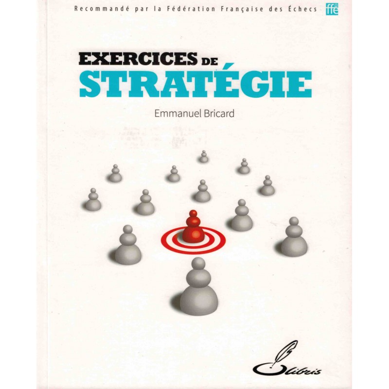 Exercices de stratégie de Emmanuel Bricard