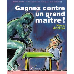 Gagnez contre un grand maître de Manuel Apicella