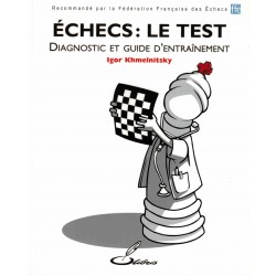 Échecs: le test vol.1 de Igor Khmelnitsky