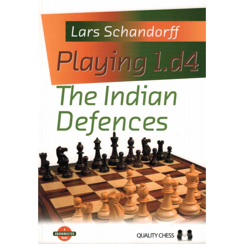 Playing 1.d4 The Indian Defences de Lars Schandorff