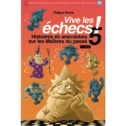 Vive les échecs ! Vol.5 de...