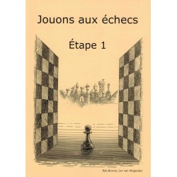 Jouons aux échecs Étape 1,...