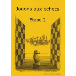 Jouons aux échecs Étape 2,...