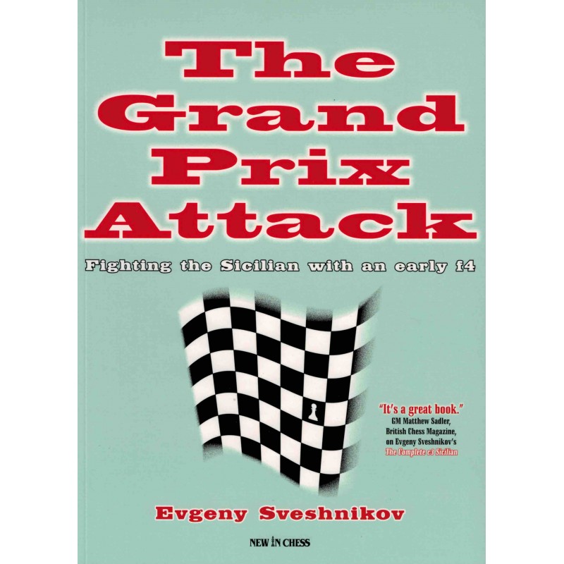 The Grand Prix Attack de Evgeny Sveshnikov