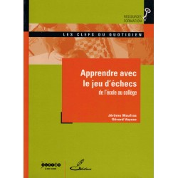 Apprendre avec le jeu d'échecs de Jérôme Maufras et Gérard Vaysse