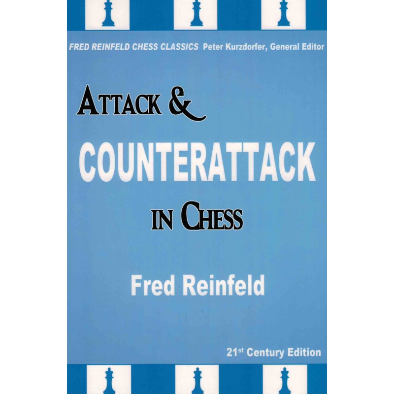 Attack and Counterattack in Chess de Fred Reinfeld