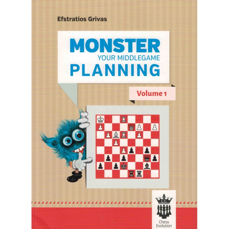Monster your Middlegame Planning vol.1 de Efstratios grivas