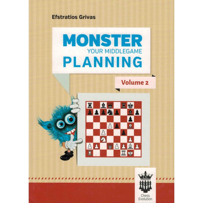 Monster your Middlegame Planning vol.2 de Efstratios Grivas