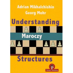 Understanding Maroczy Structures de Adrian Mikhalchishin et Georg Mohr